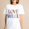 Dancing Leopard Love Wildly Charity T-Shirt For Shelter